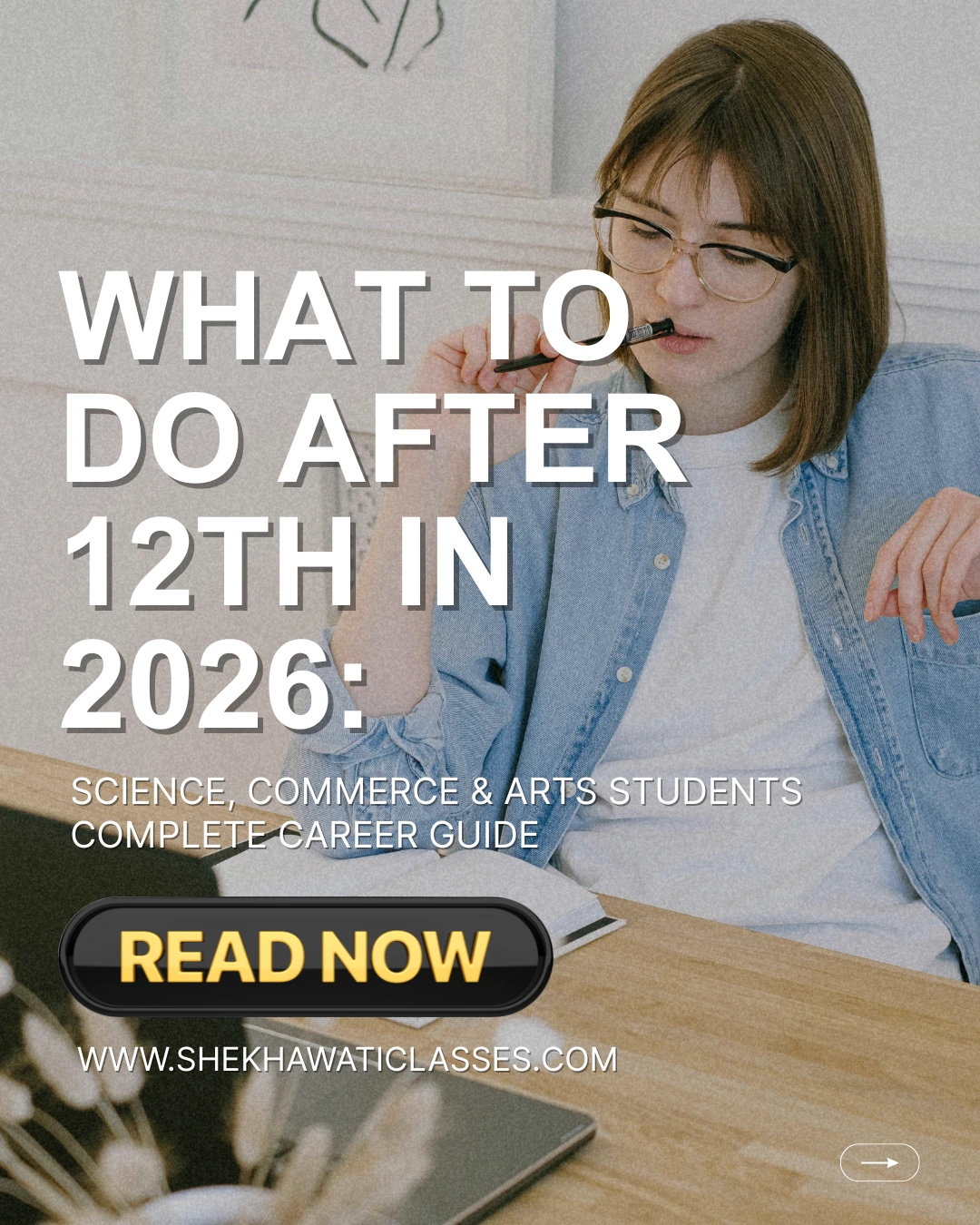 What to Do After 12th in 2026: Science, Commerce & Arts Students Complete Career Guide